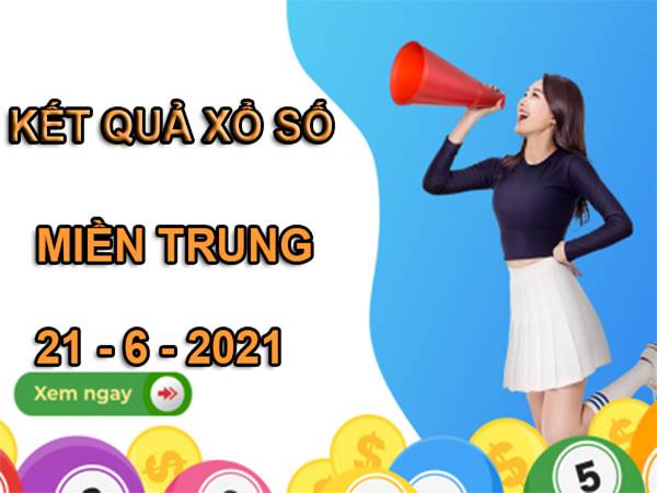 Soi cầu kết quả xố xố Miền Trung thứ 2 ngày 21/6/2021