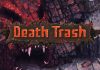 Gameplay của Death Trash sẽ như thế nào theo bản demo