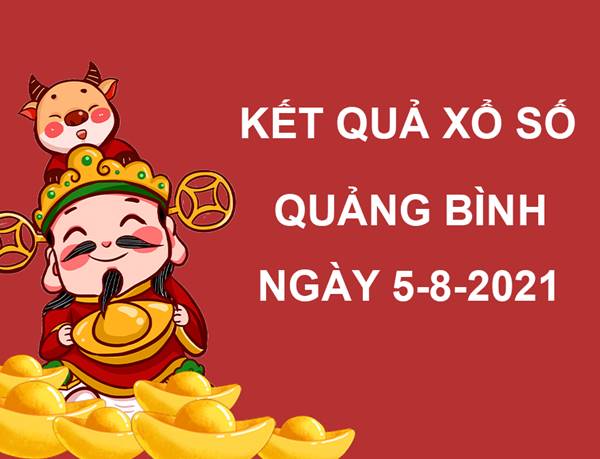 Dự đoán kết quả XS Quảng Bình thứ 5 ngày 5/8/2021