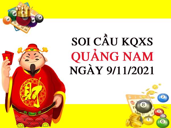 Soi cầu XSQNM ngày 9/11/2021 chốt KQ Quảng Nam thứ 3