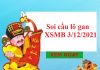 Soi cầu lô gan KQXSMB 3/12/2021