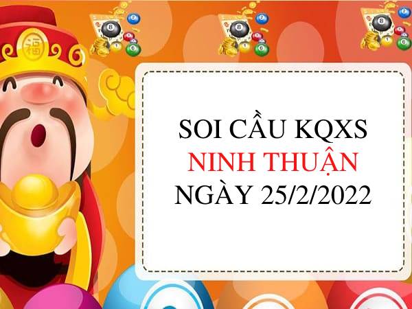 Soi cầu KQXSNT ngày 25/2/2022 chốt lô bạch thủ thứ 6