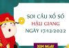 Soi cầu kết quả xổ số Hậu Giang ngày 17/12/2022 thứ 7 hôm nay