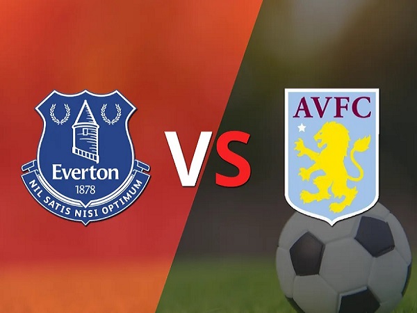 Tip kèo Everton vs Aston Villa – 22h00 25/02, Ngoại hạng Anh