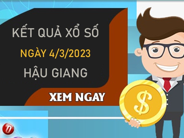 Dự đoán XSHG 4/3/2023 soi cầu giải tám Hậu Giang