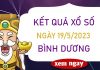 Nhận định XSBD 19/5/2023 chốt số Bình Dương thành công