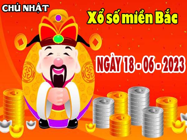 Phân tích XSMB ngày 18/6/2023 - Phân tích XSTB chủ nhật hôm nay