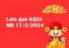 Loto gan KQXS miền Bắc 17/5/2024