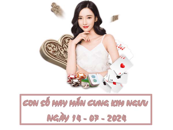 Thống kê con số hay về cung Kim Ngưu ngày 14/7/2024