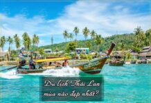 Du lịch Thái Lan mùa nào đẹp nhất