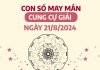 Con số may mắn của cung Cự Giải ngày 21/8/2024 đón Thần tài đến