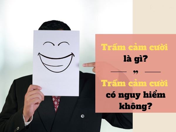 Trầm cảm cười là gì? Dấu hiệu và cách điều trị