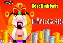 Nhận định XSBDH ngày 12/9/2024 - Nhận định xổ số Bình Định thứ 5