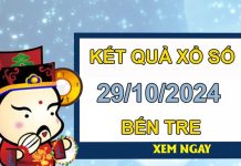 Nhận định XSBT 29/10/2024 hôm nay chốt số giờ vàng