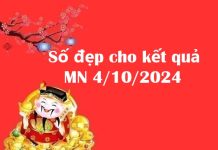 Số đẹp cho kết quả MN 4/10/2024