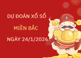 Dự đoán XSMB 24/1/2026 – Soi cầu Miền Bắc thứ 7 miễn phí Dự đoán XSMB 24/1/2026 - Soi cầu Miền Bắc thứ 7 miễn phí