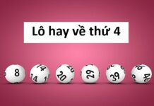 Kinh nghiệm chọn số lô hay về thứ 4 hàng tuần cực chuẩn Chọn số hay về thứ 4 hàng tuần từ người có kinh nghiệm