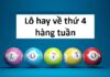 Gợi ý cặp lô đẹp hay về ngày thứ 4 dựa theo kết quả xổ số