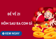 Thống kê đề về 21 hôm sau về con gì giúp tối ưu tài lộc? Đề về 21 hôm sau về con gì dễ trúng giải thưởng lớn?