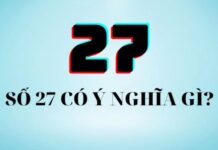 Khám phá ý nghĩa số 27 theo quan niệm dân gian